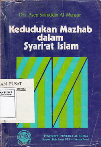Kedudukan Mazhab Dalam Syariat Islam