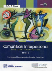 Komunikasi interpersonal : interaksi keseharian
