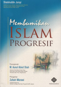 Membumikan Islam Progresif