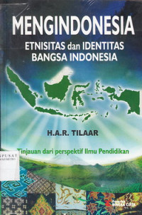 MENGINDONESIA Etnisitas dan identitas Bangsa indonesia