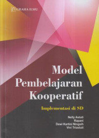 Model pembelajaran kooperatif : implementasi di SD