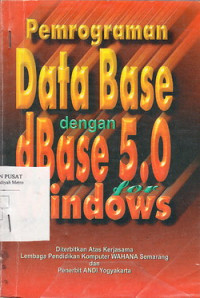 Pemrograman Database Dengan dBase 5.0 For Windows
