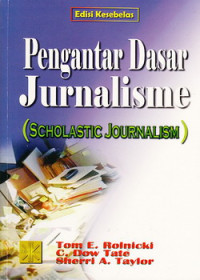 Pengantar dasar jurnalisme (scholastic jurnalism)
