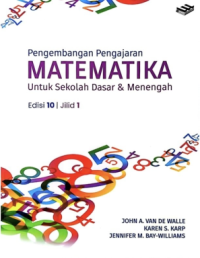 Pengembangan pengajaran matematika : untuk sekolah dasar dan menengah edisi 10 jilid 1