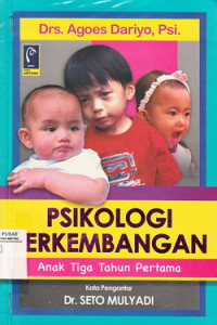 Psikologi Perkembangan Anak Tiga Tahun Pertama (Psikologi atitama)