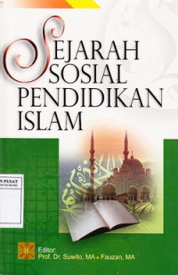 Sejarah Sosial Pendidikan Islam