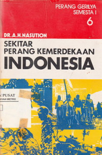 Sekitar perang kemerdekaan Indonesia 6 : perang gerilya semesta 1
