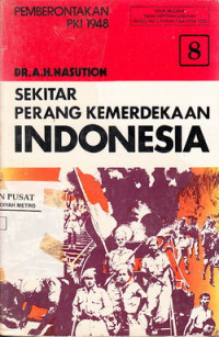 Sekitar perang kemerdekaan Indonesia 8 : pemberontakan PKI 1948