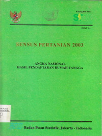 SENSUS PERTANIAN 2003: ANGKA NASIONAL HASIL PENDAFTARAN RUMAH TANGGA