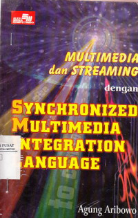 Multimedia Dan Streaming Dengan Syncronized Multimedia Integration language