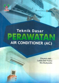Teknik dasar perawatan Air Conditioner (AC)