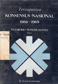 Tercapainya Konsensus Nasional 1966 - 1969