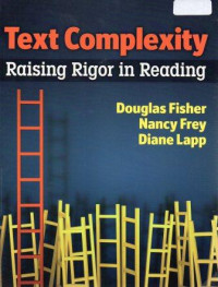 Text complexity : raising rigor in reading