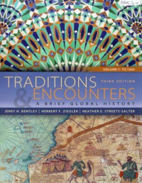 Traditions and encounters : a brief global history, volume 1 : to 1500
