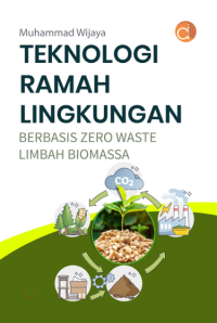 Teknologi ramah lingkungan berbasis zero waste limbah biomassa