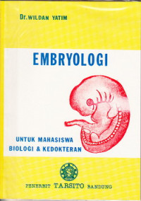 Embriologi : untuk mahasiswa biologi dan kedokteran