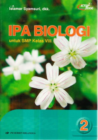 IPA biologi : untuk SMP kelas VIII Jilid II