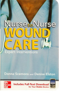 Nurse to nurse wound care : expert interventions
