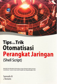 Tips dan trik otomatisasi perangkat jaringan (shell script)